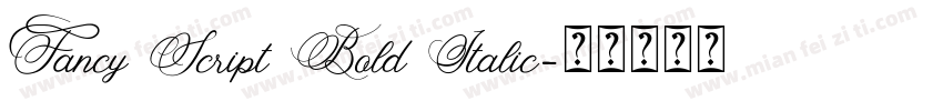 Fancy Script Bold Italic字体转换